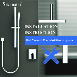 Installation Instruction of Wall Mounted Concealed Shower System